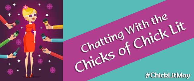 Chatting With The Chicks Of Chick Lit For Chicklitmay